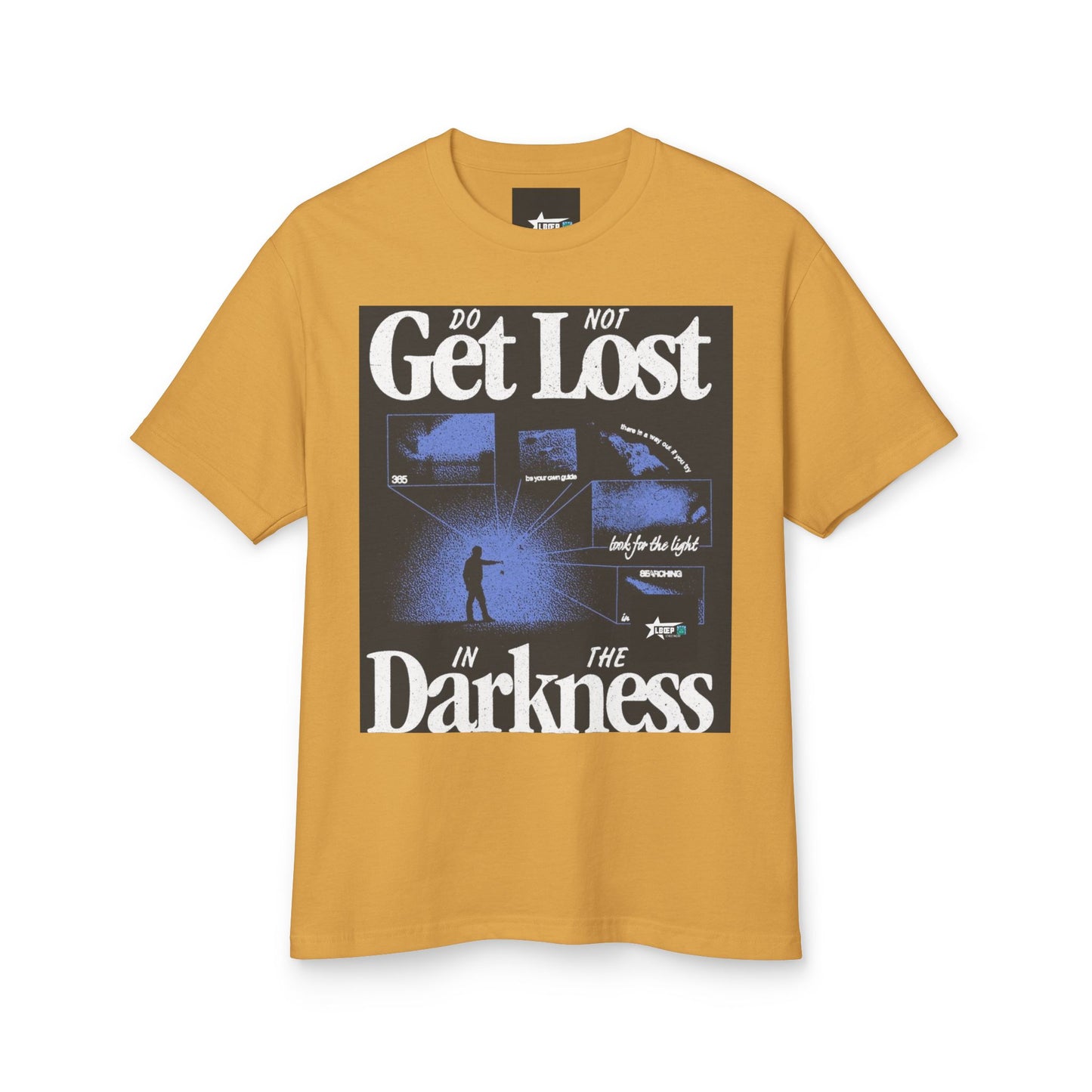 Inspirational Graphic Tee - 'Do Not Get Lost in the Darkness'