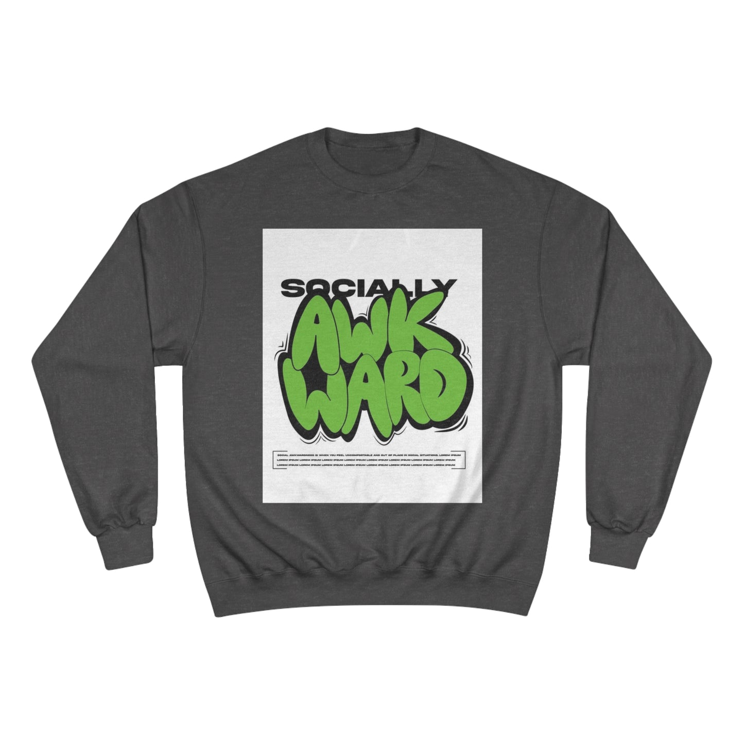 Socially Awkward Champion Sweatshirt - Trendy Graphic Casual Wear