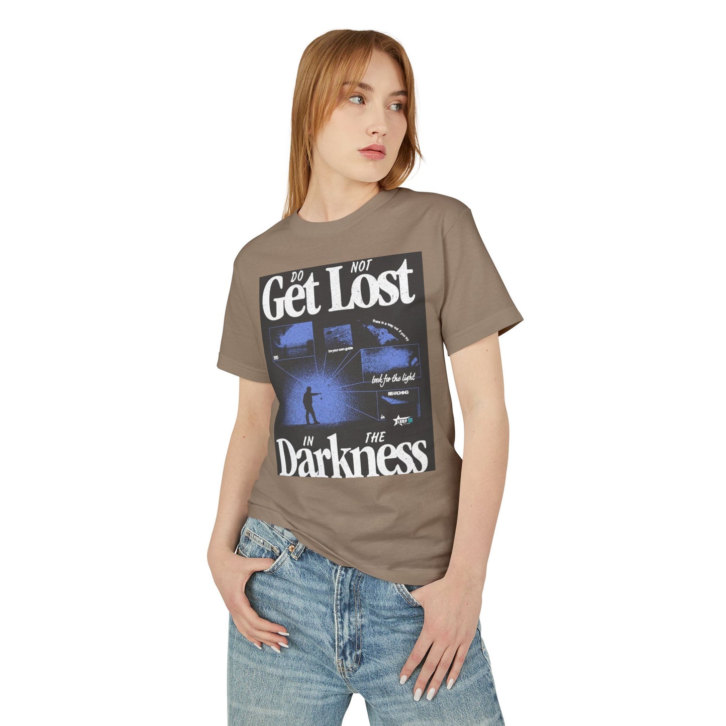 Inspirational Graphic Tee - 'Do Not Get Lost in the Darkness'