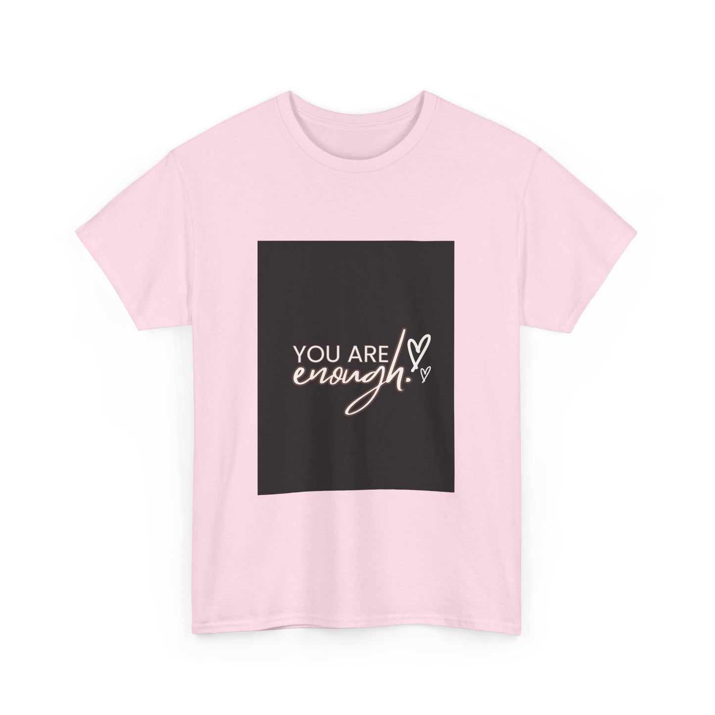 You Are Enough Unisex Heavy Cotton Tee - Inspirational Graphic T-Shirt